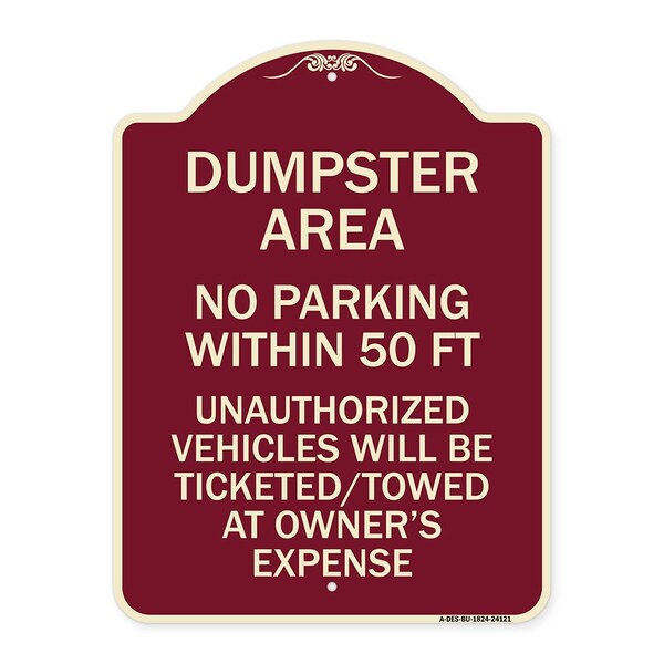 Dumpster Area Parking Rule No Parking Within 50 Ft Unauthorized Vehicles Will Be Tick, BU-1824-24121